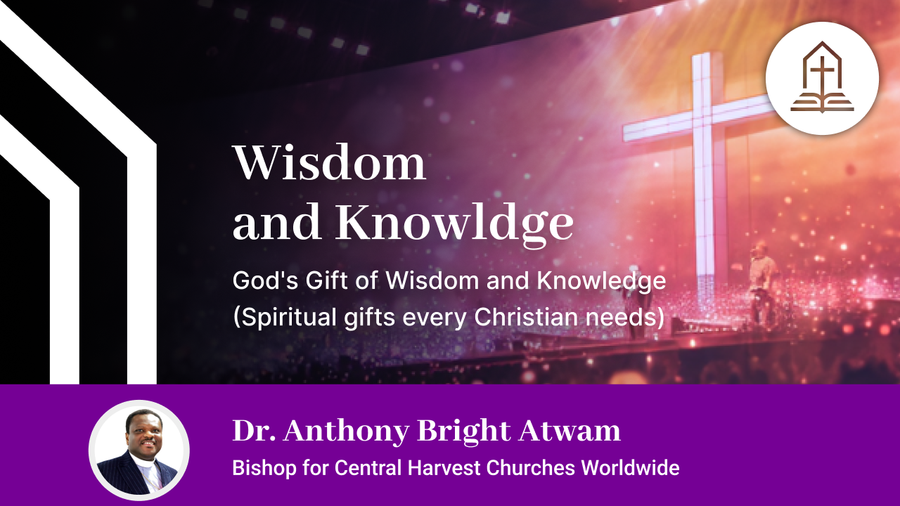 God's Gift of Wisdom and Knowledge (Spiritual gifts every Christian needs)