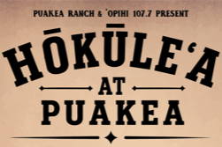 HŌKŪLE'A at PUAKEA RANCH