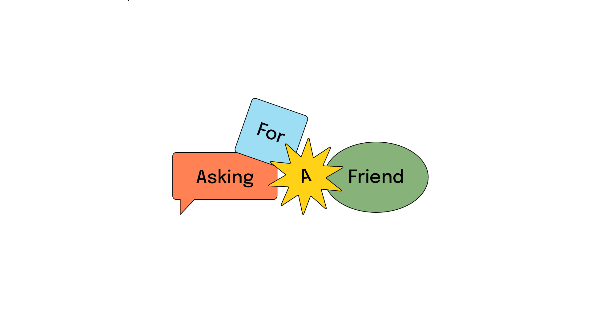 ASKING FOR A FRIEND