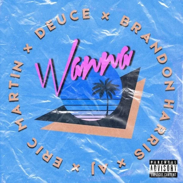 Wanna - Deuce