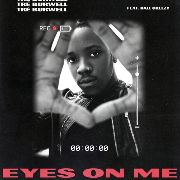 Eyes On Me - Tre Burwell