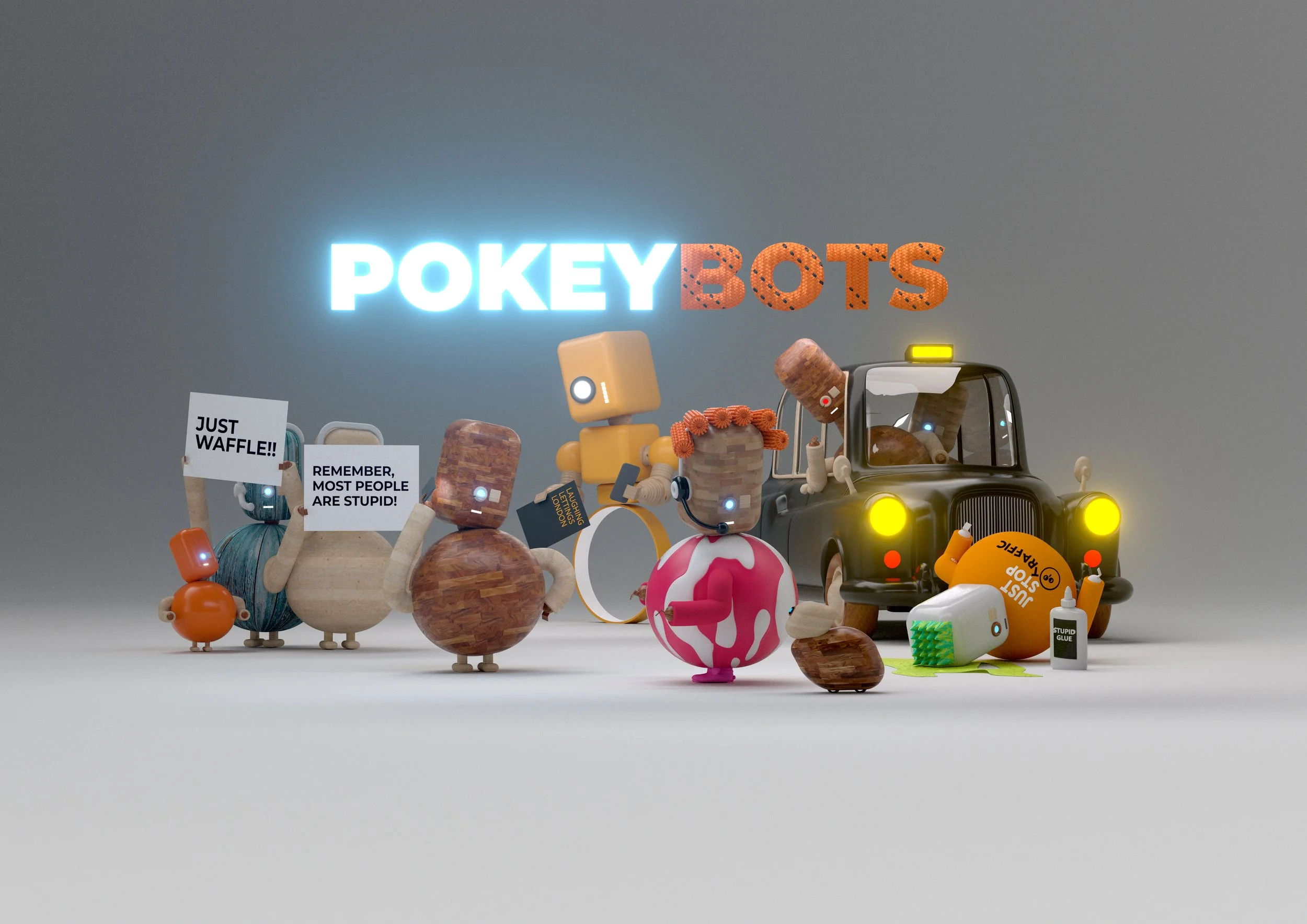 A group of cartoon-like robots known as "PokeyBots" are gathered together. Some hold signs with humorous phrases like "Just Waffle!!" and "Remember, most people are stupid!" They are standing around various objects, including a black taxi with glowin
