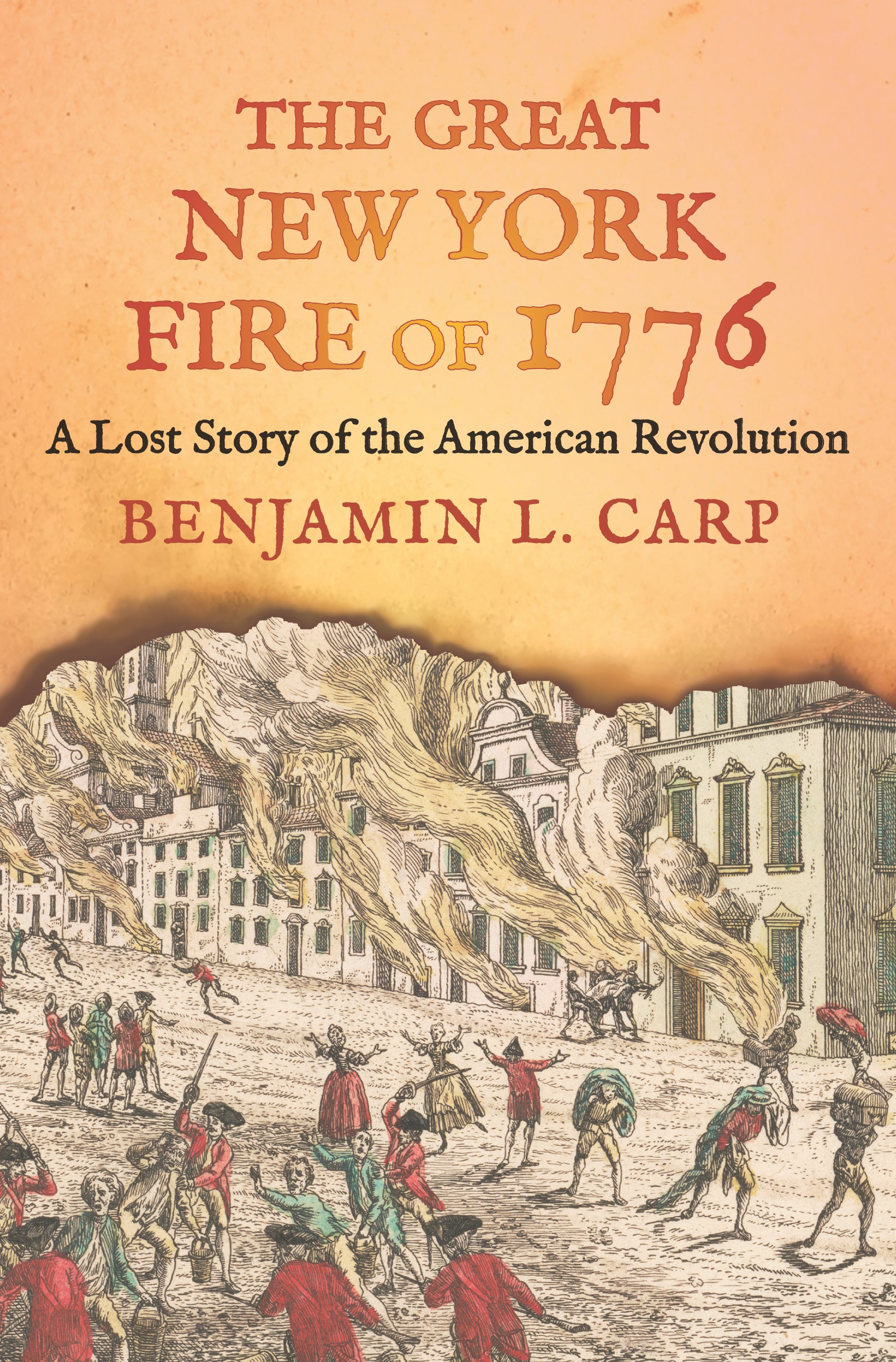 The Great New York Fire of 1776: A Lost Story of the American Revolution (Copy)