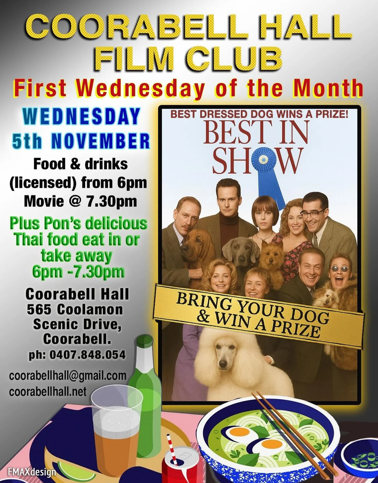 Hi Movie Club- &lsquo;Best in Show&rsquo; on the 5th of November. bring your dog to win a prize! Delicious Thai food, licensed bar, fun movie! See you there!