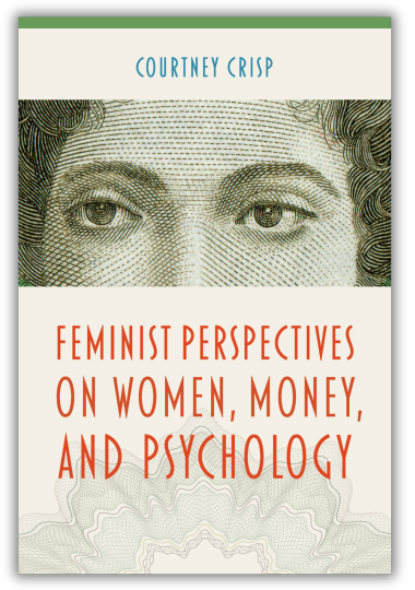 Book cover titled 'Feminist Perspectives on Women, Money, and Psychology' by Courtney Crisp, featuring a close-up of a woman's eyes and upper face.