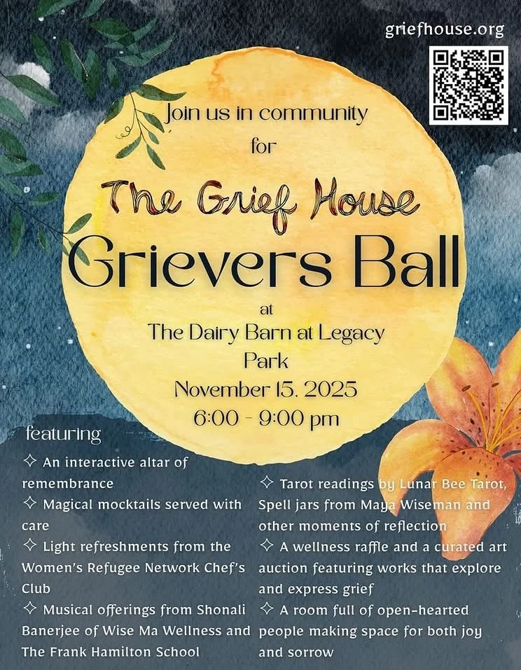 COME SUPPORT YOURSELF &amp; THE GRIEF HOUSE, who supports us all in our grief and emotions and traversing transitions!

Join us for an unforgettable evening that invites us to gather, grieve, and celebrate &mdash; together. The Grievers Ball, hosted 