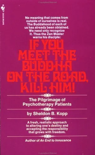 If You Meet the Buddha on the Road, Kill Him cover