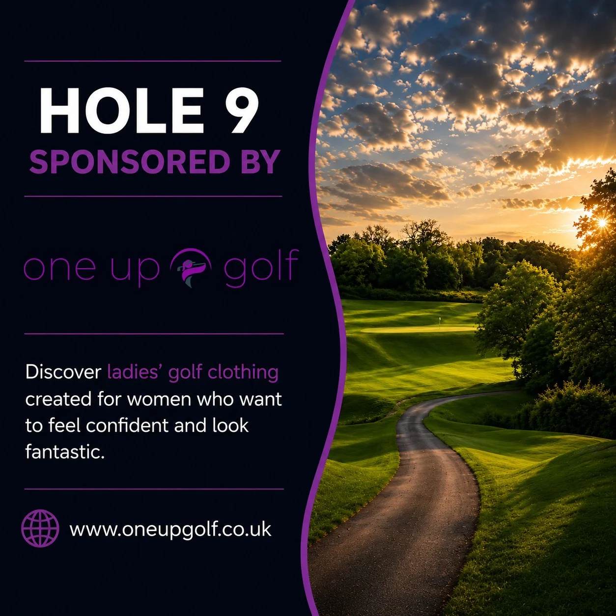 Golf course at sunset with a sky filled with clouds and sunlight, alongside an advertisement for ladies' golf clothing sponsored by One Up Golf.