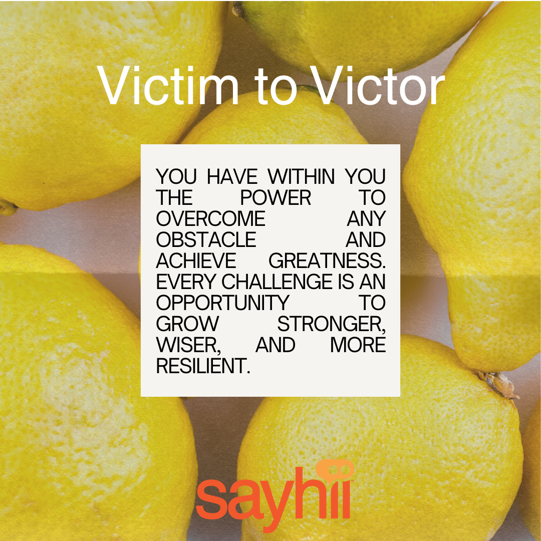 From Victim to Victor: The Power of Living in the Solution