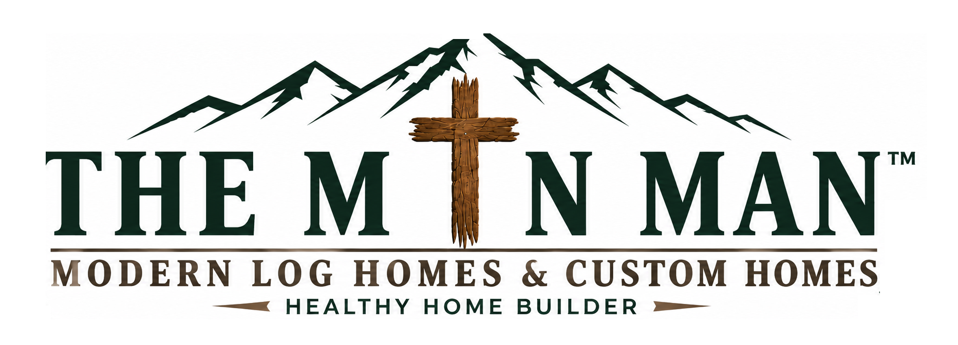 A logo with a mountain range, a wooden cross in the center, and text promoting modern log homes and custom homes by The M N Man, a healthy home builder. Custom Log homes , on and off grid TINY homes and handmade tiny log homes