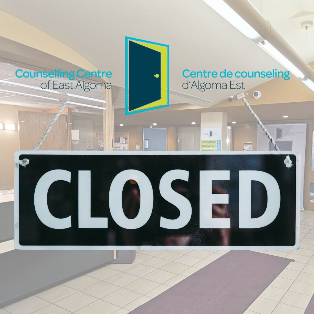 CCEA Holiday Closure Notice
The Counselling Centre of East Algoma will be closed on Monday, May 18, 2026, for the May Long Weekend.
We hope everyone has a safe and restful weekend! 

If you are experiencing a crisis or require immediate support, plea