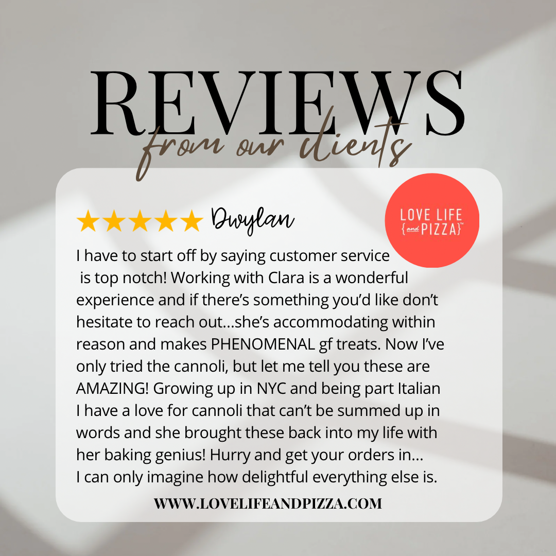 Customer review for Love Life and Pizza, praising Clara's customer service and gluten-free treats, especially cannoli. Includes a five-star rating by Dwylan and highlights the website www.lovelifepizza.com.