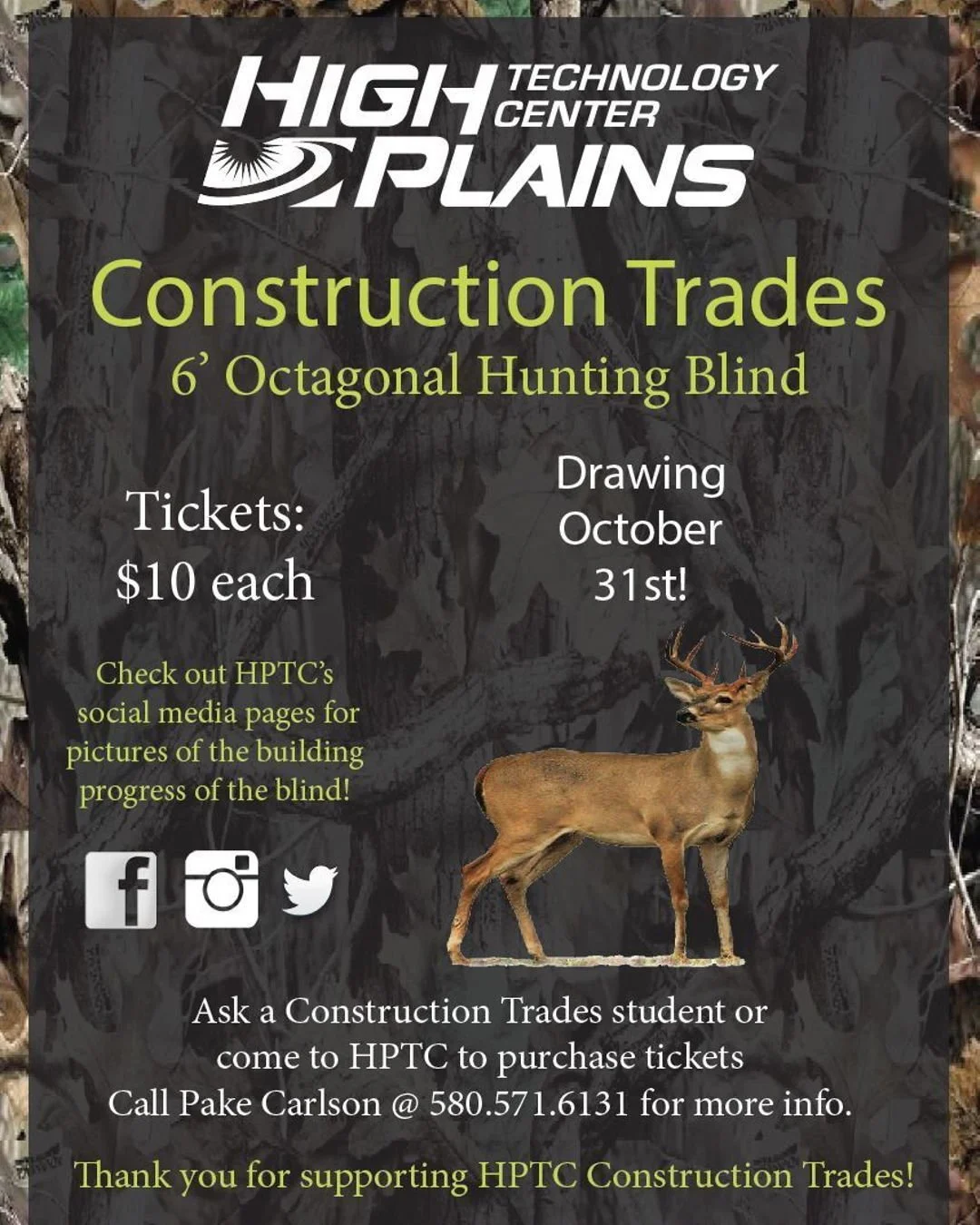 🎯 The HPTC Construction Trades program is selling tickets for a chance to win a 6' octagonal hunting blind! 🦌

🎟 Tickets are $10 each, and the drawing will be held on October 31st.

👉 Purchase tickets from a Construction Trades student or stop by