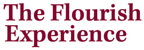 The Flourish Experience