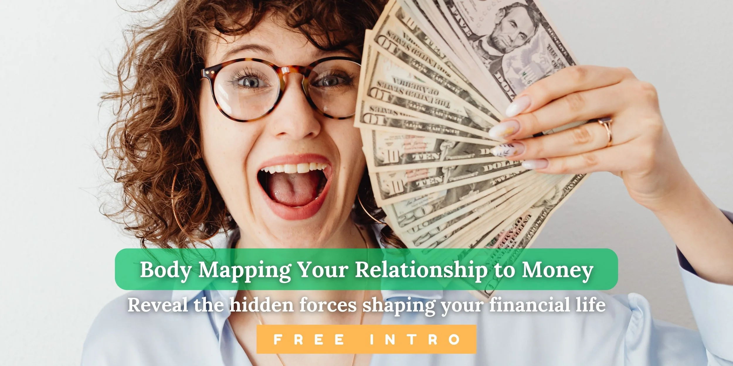 What Does Your Body Know About Your Relationship to MONEY?