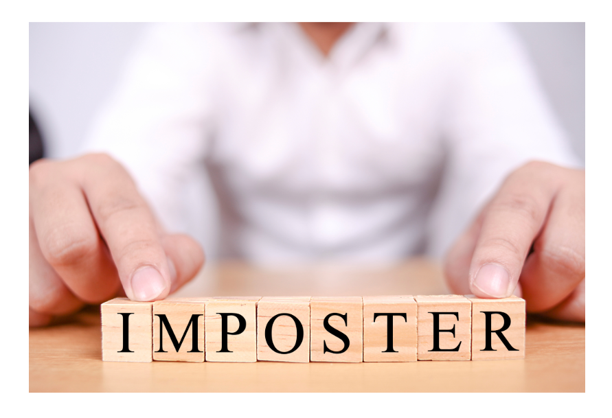 Imposter Syndrome: What Is It Costing?