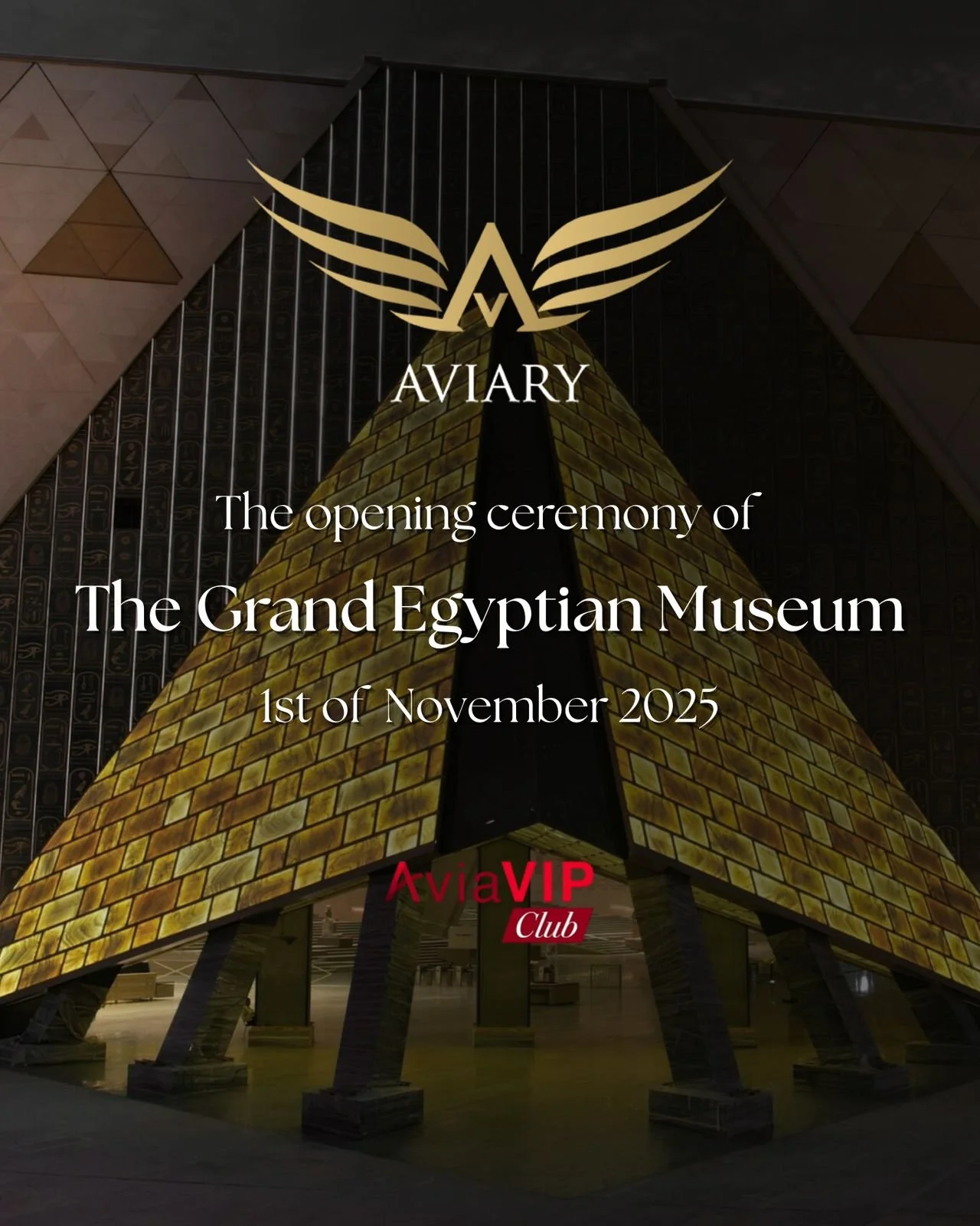 Depend On Aviary For Your Visit To The Grand Egyptian Museum Opening