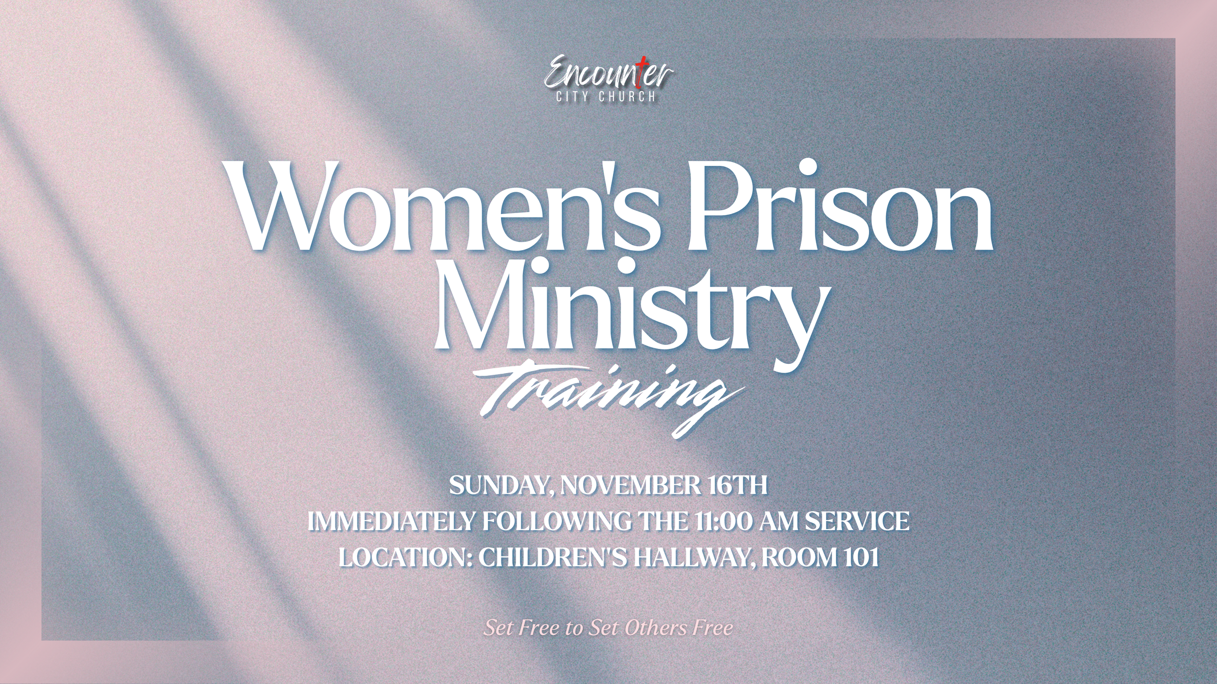 Women’s Prison Ministry Training – Sunday, November 16th (After the 11:00 Service)