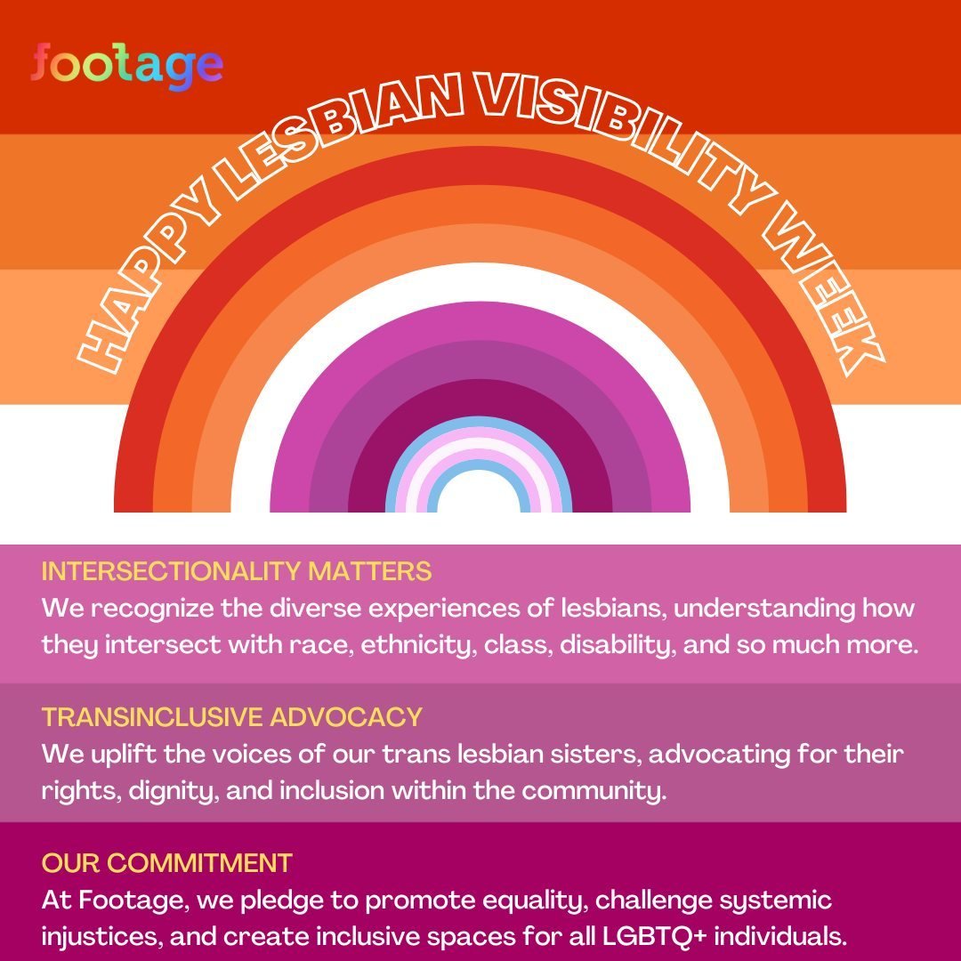 🌈 Celebrating Lesbian Visibility Week! 🌈⁠
⁠
At Footage, we proudly stand with our lesbian sisters and recognize their invaluable contributions to our communities, movements, and societies. Lesbian Visibility Week is not just about celebrating visib