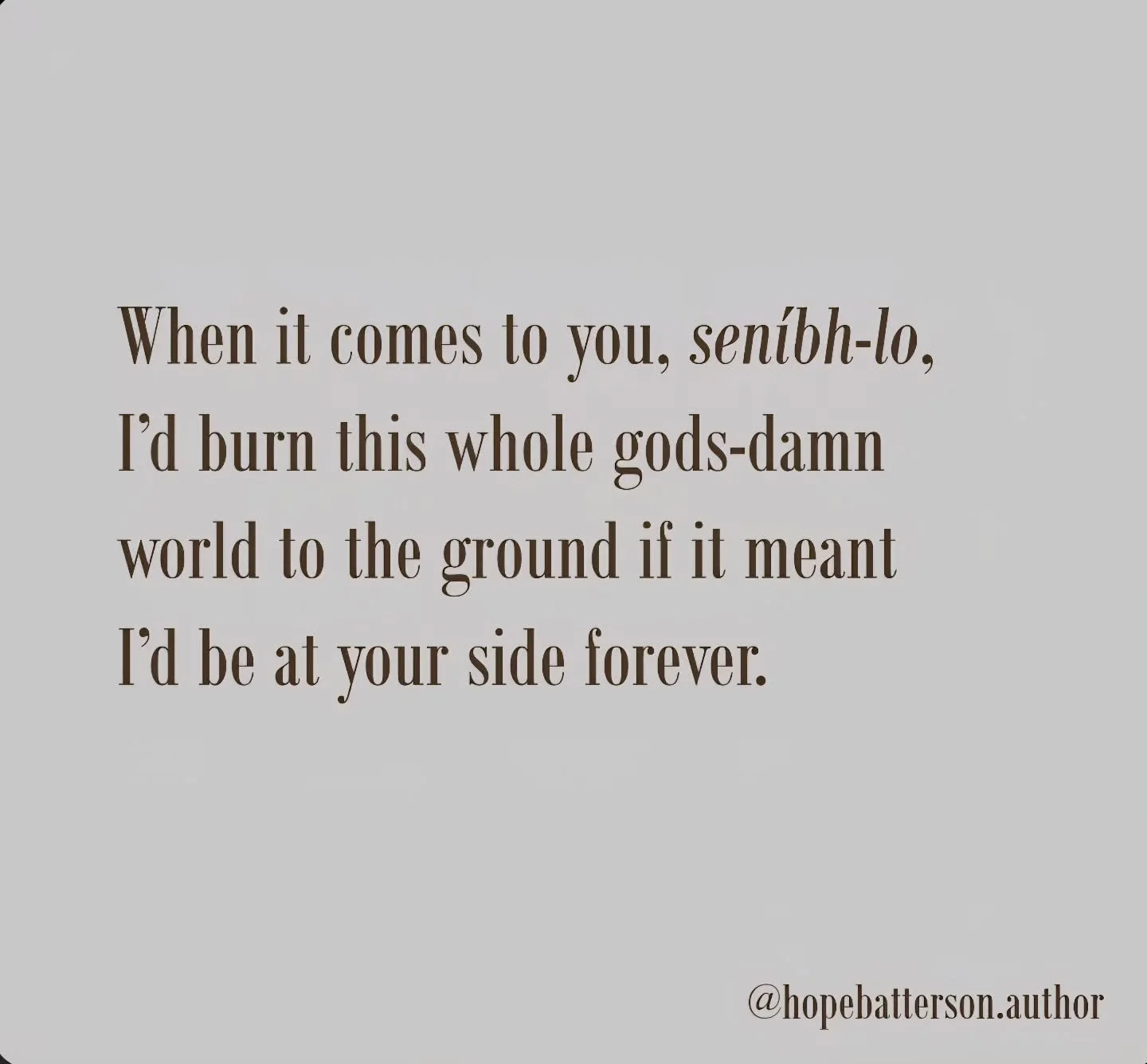 "Sen&iacute;bh-lo" : Feilann&rsquo;s name for Wren. And no, I won't tell you what it means ☺️
.
.
.
.
.
.
.
.
.
.
.
.
.
.
.
.
.
.
.
#romantasyauthor #romantasywriter #romantasy #darkromance #darkromancewriter #debutauthor #fantasywriter #ro