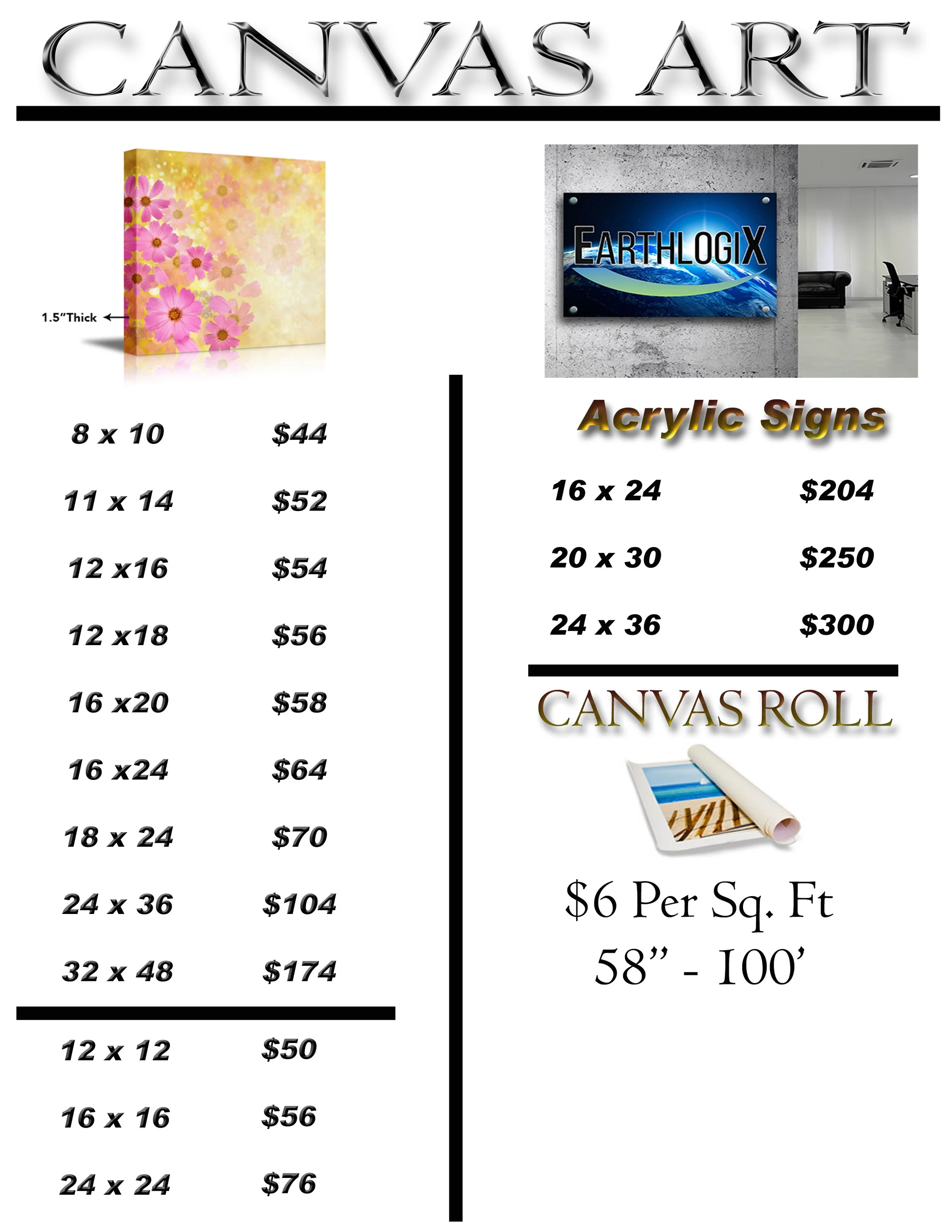 Sign advertising canvas art and acrylic signs with sizes and prices listed and images of a floral canvas art, a digital sign reading EarthLogix, and a rolled-up canvas roll.