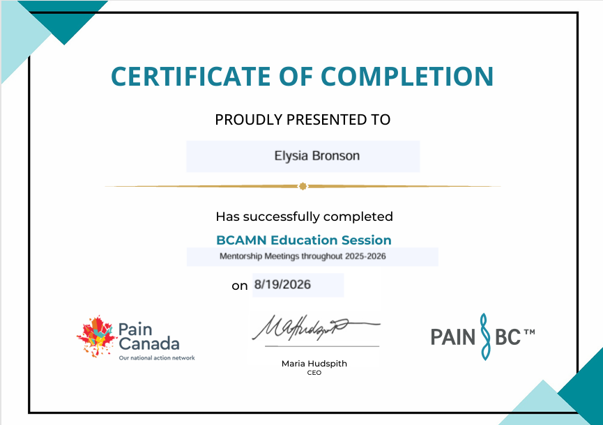 Certificate of completion awarded to Elysia Bronson for BCAMN Education Session, dated 8/19/2026, signed by Maria Hudspith, CEO, with Pain Canada and Pain BC logos.