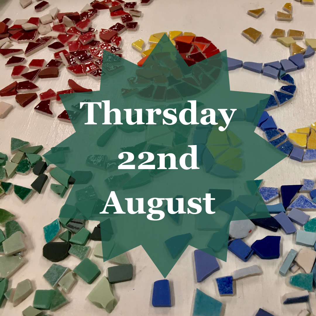 22nd  August Family mosaic workshop with artist Andy Heath