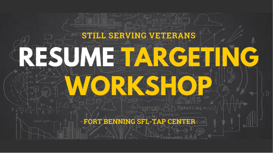Resume Targeting Workshop  (EST)  (Fort Benning, GA) 