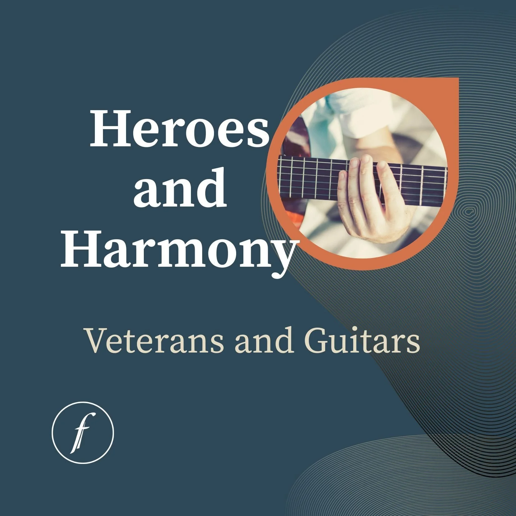 Veterans Heroes &amp; Harmony