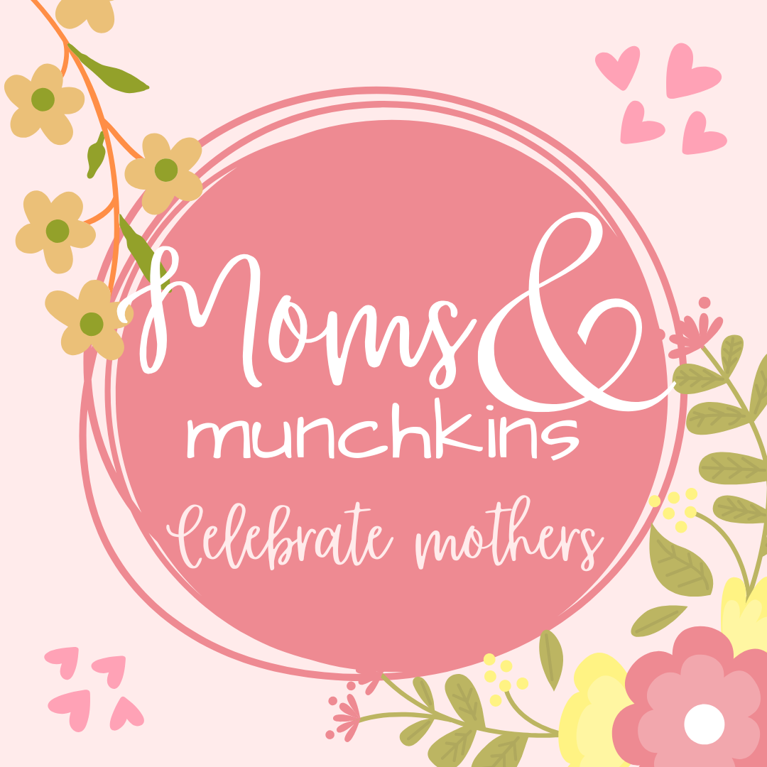 Moms &amp; Munchkins