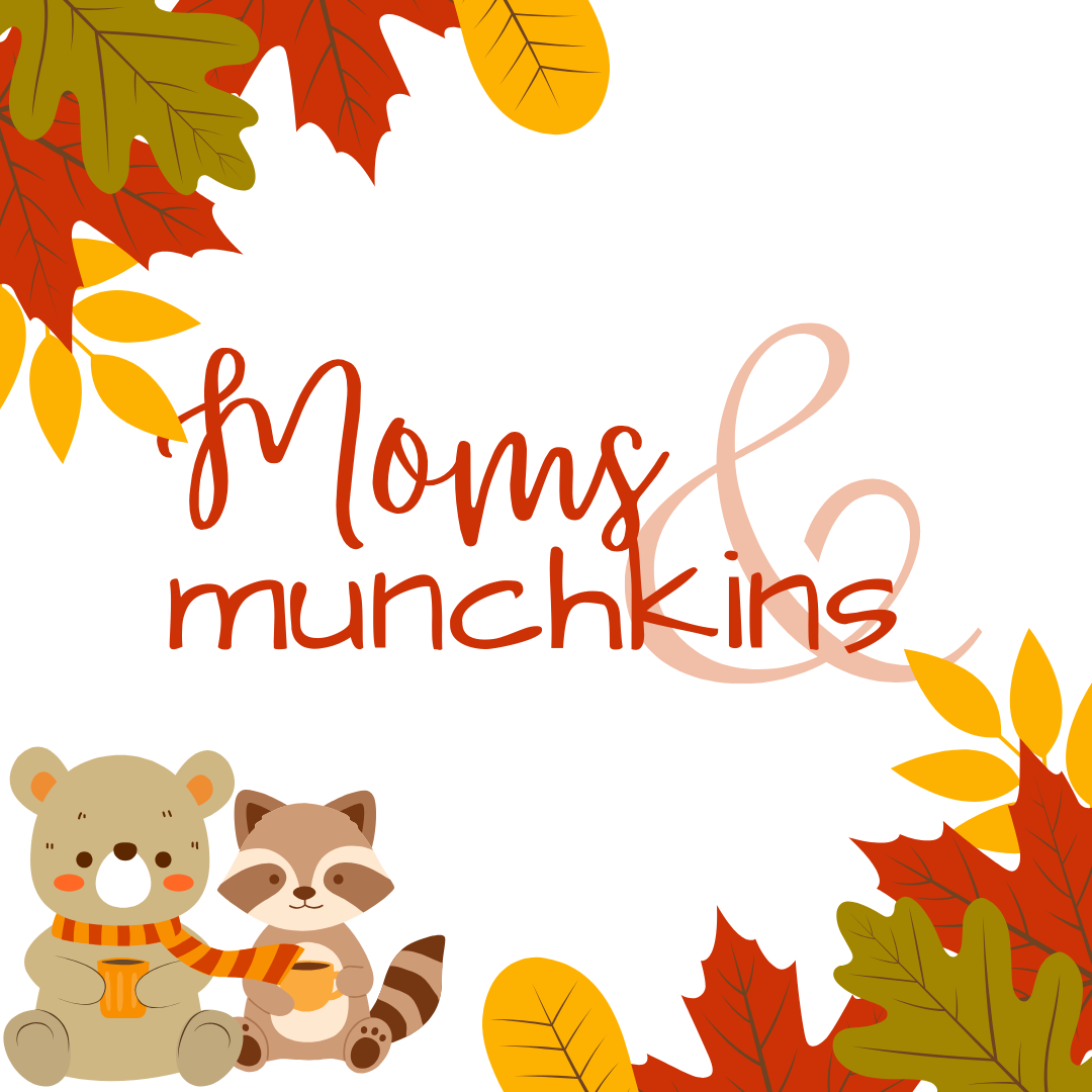 Moms &amp; Munchkins