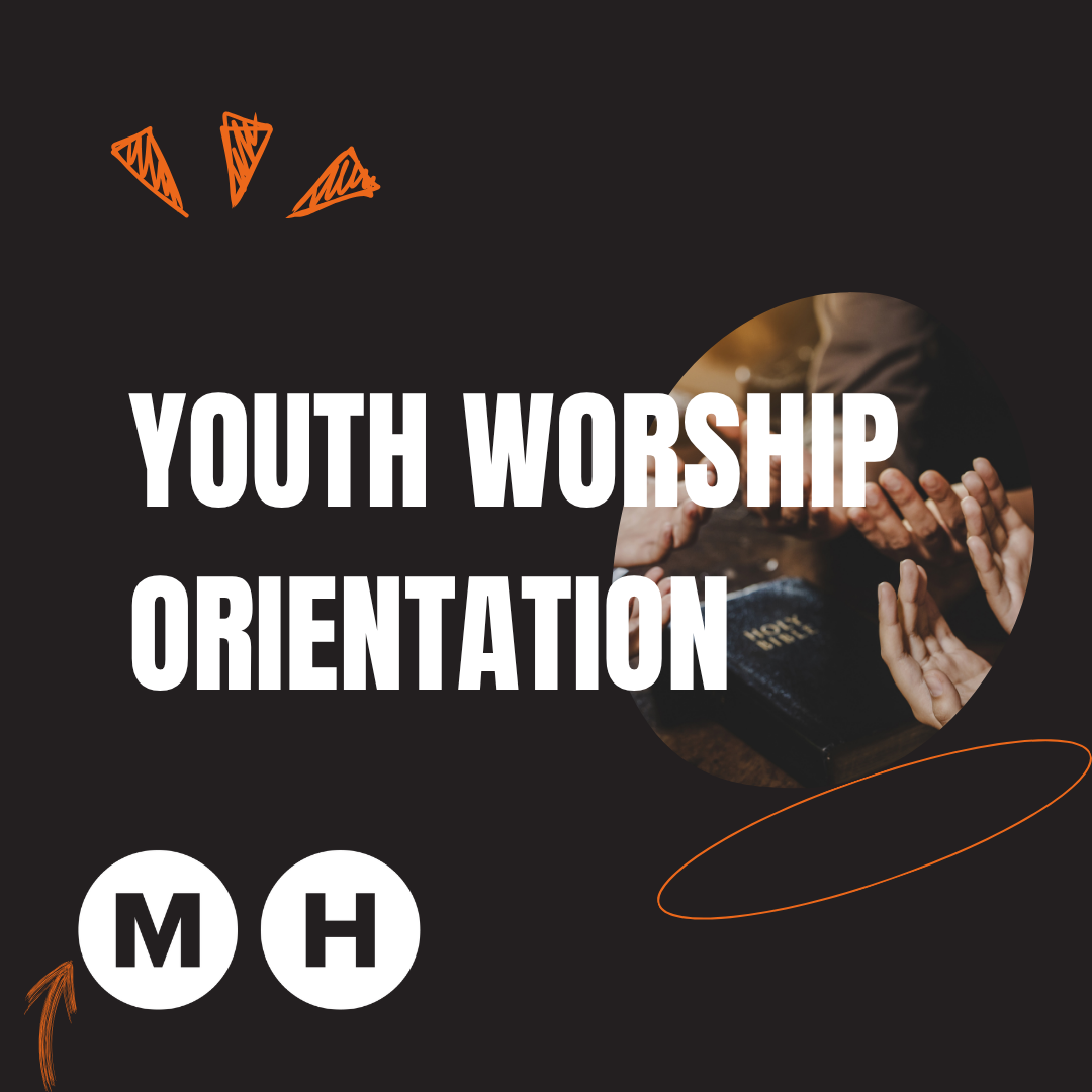 Youth Worship Orientation