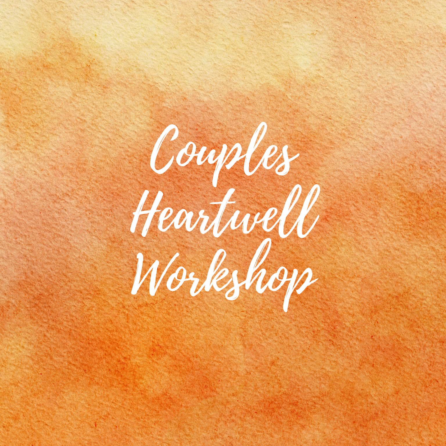 Couples HeARTwell Workshop