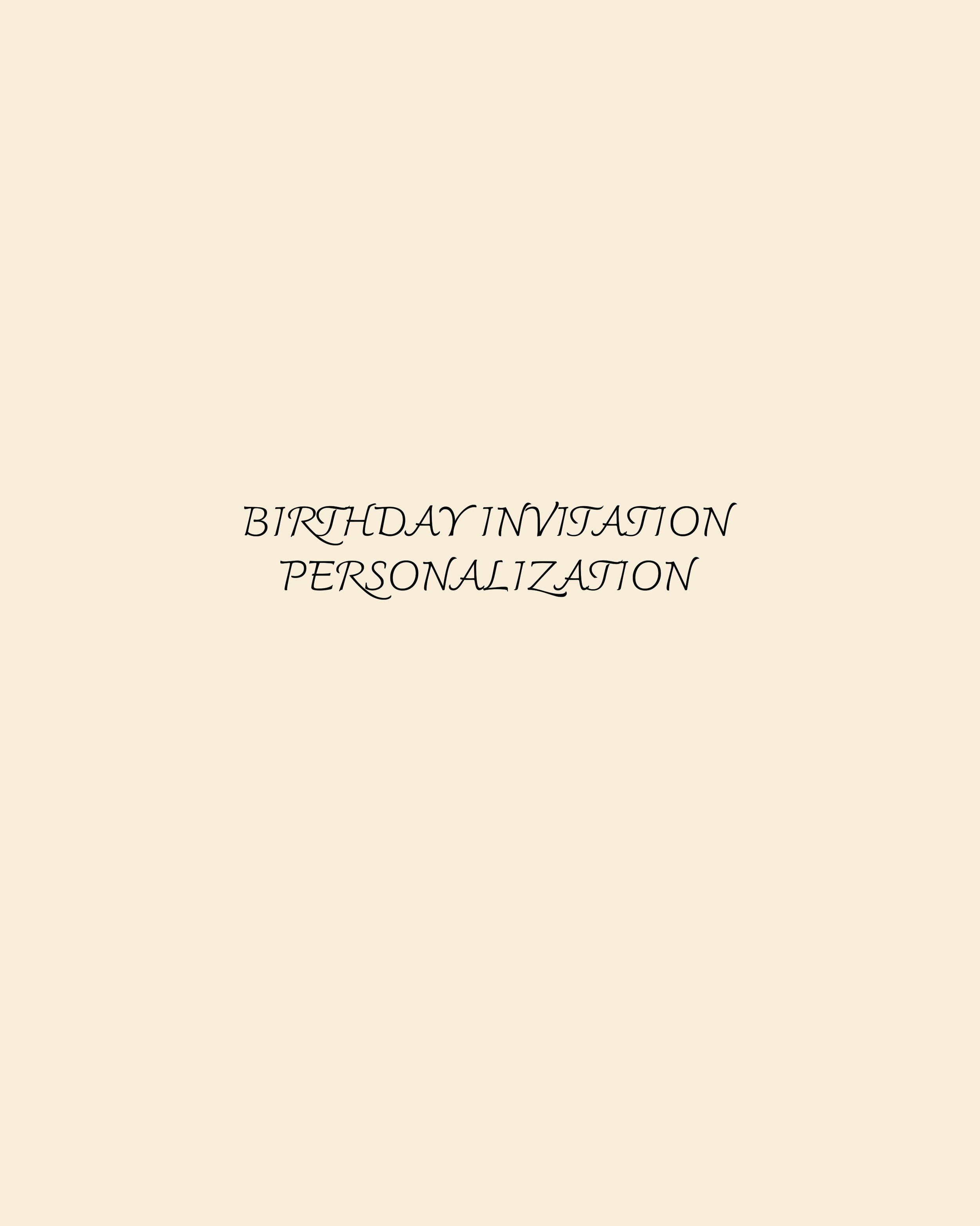 Birthday Invitation Personalization