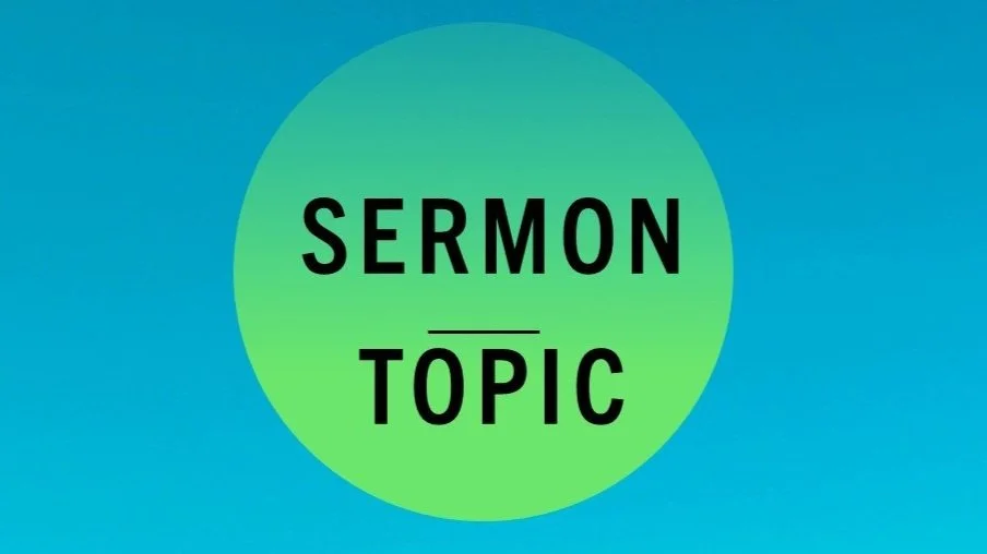 Sermon Topics
