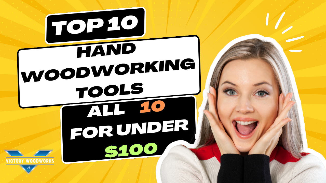 Top 10 Hand Woodworking Tools — Victory Woodworks