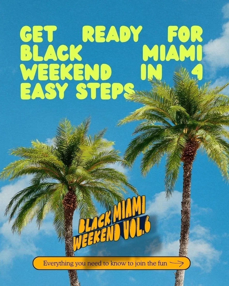 As we count down to Black Miami Weekend, if you&rsquo;re still wondering what the f*ck is going on &mdash; don&rsquo;t worry, we got you. 😌 We put this together to help you prep for all 4 days ahead.

Got questions about the event, what to expect, o