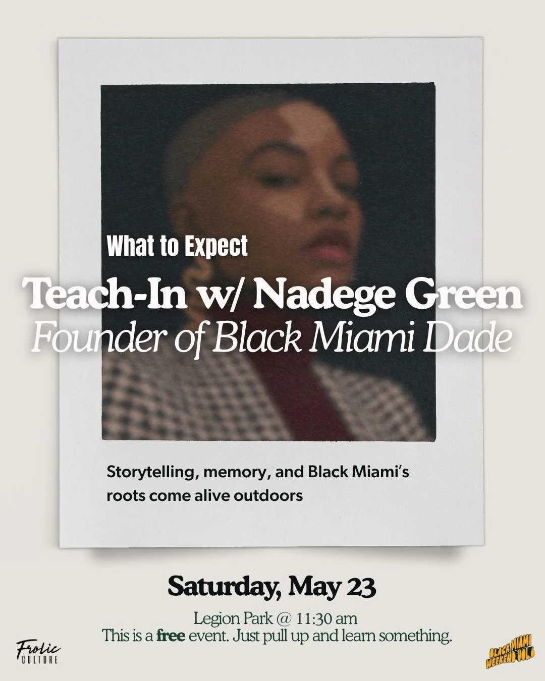 What to Expect : Teach-in w/ Nadege Green 📚

Frolic is centered around freedom and liberation. Education and history are at the center of that. 

REST + PLAY x COMMUNITY
#thefrolicculture #blackmiamiweekend #blackeducation