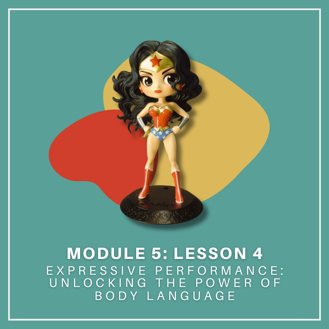 Module Five Lesson Four: Unlocking the Power of Body Language for Singers