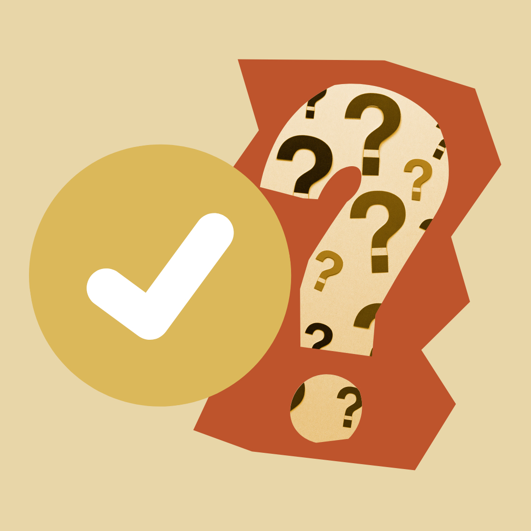 A question mark and check mark graphic in gold, burnt orange and brown.