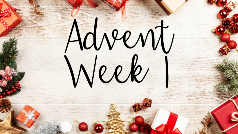 Advent: Week 1