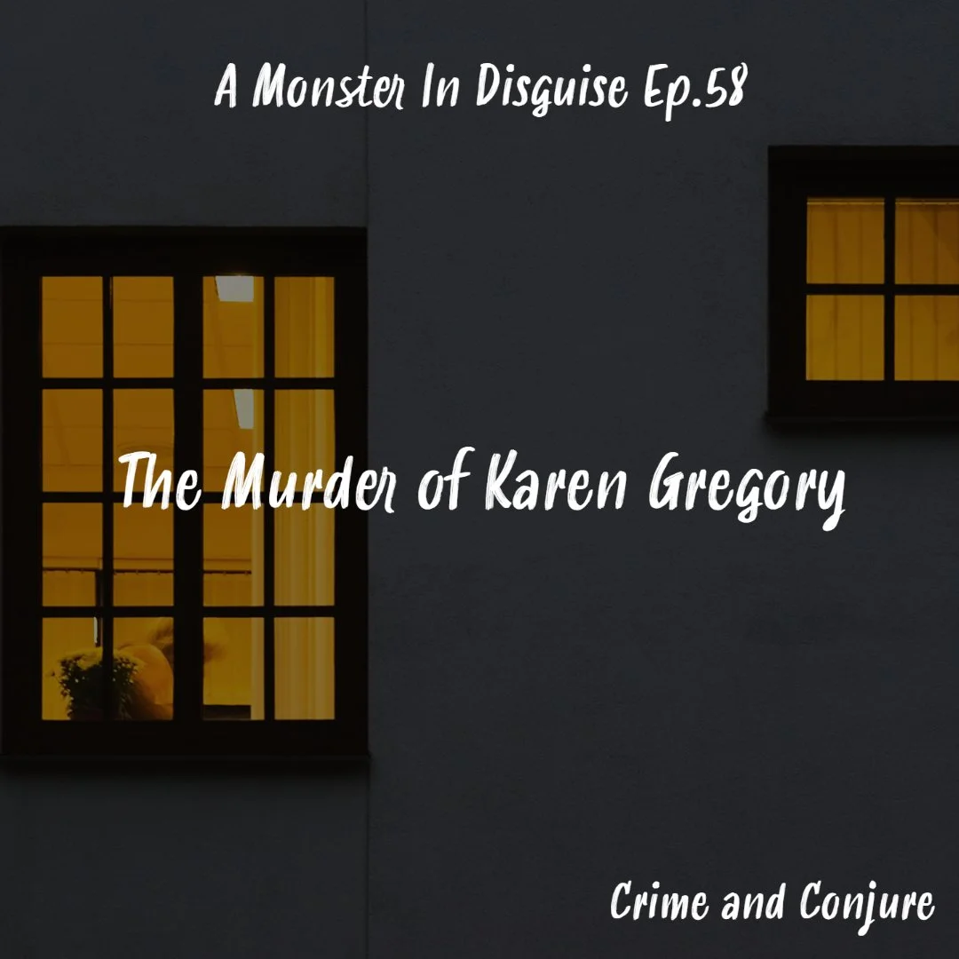 Episode 58: A Monster In Disguise: