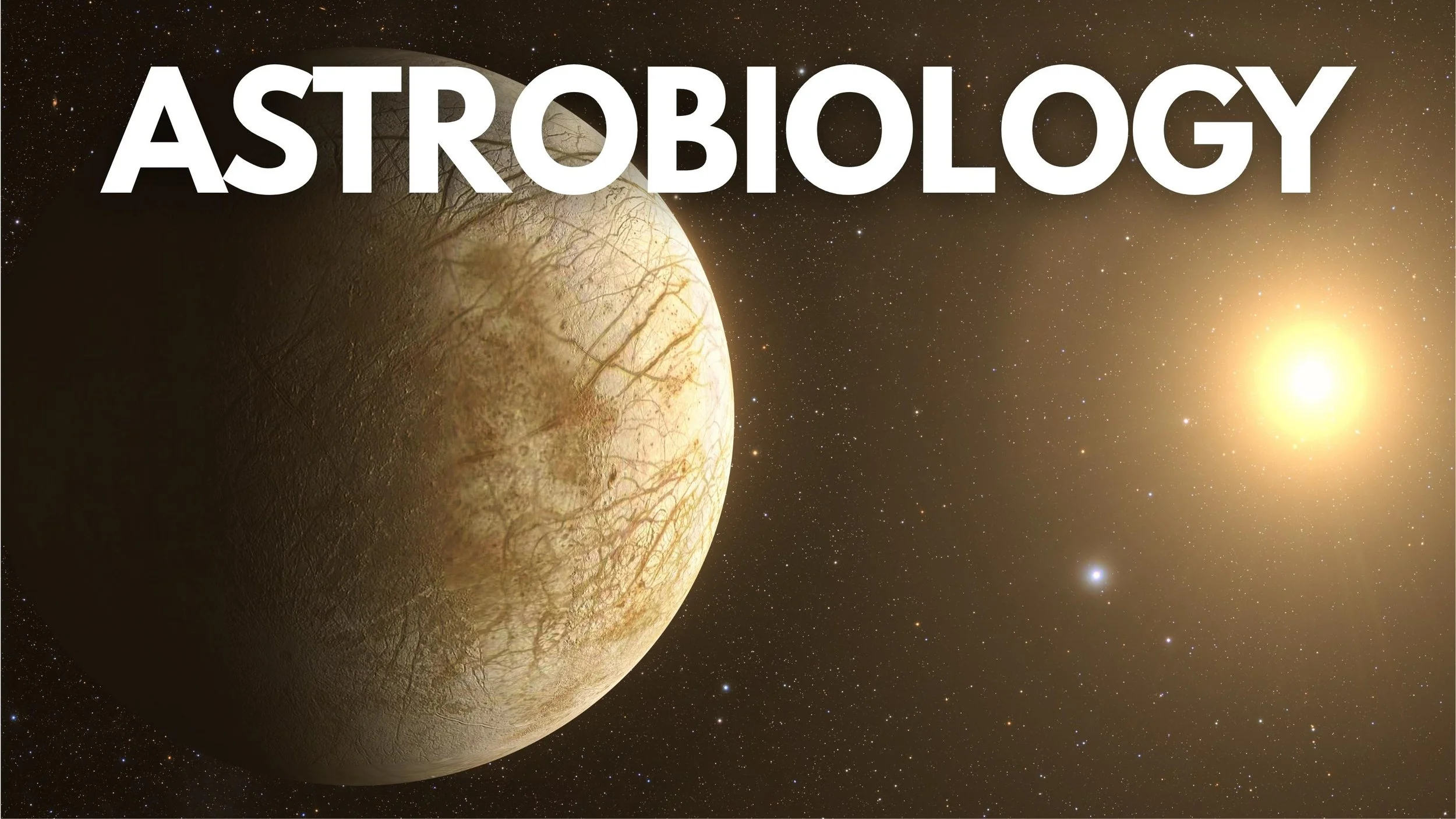 A celestial scene depicting a planet with a textured, cratered surface alongside stars and a bright sun or star in space, with the word 'ASTROBIOLOGY' overlaid.