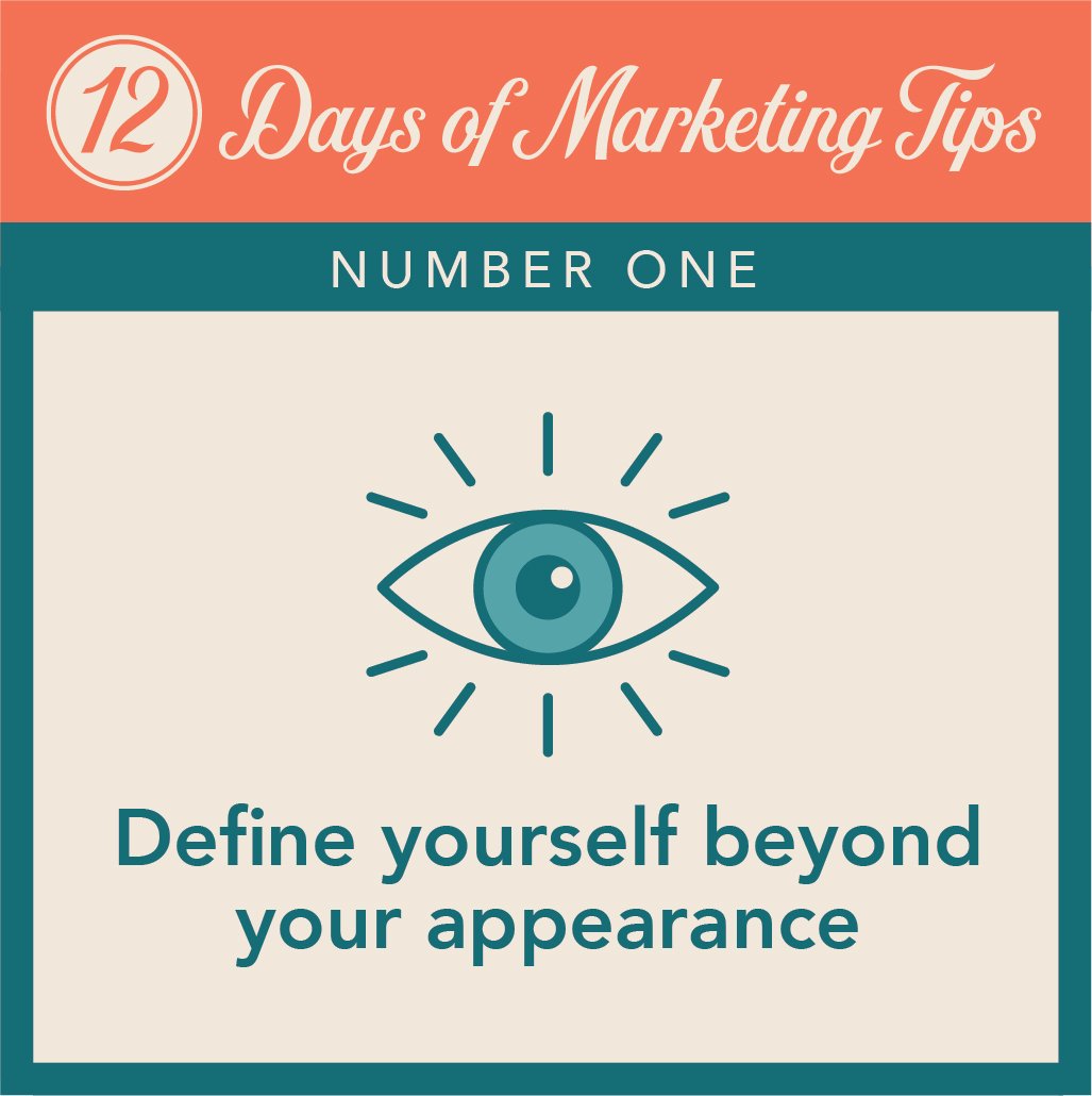 For brand identity, define yourself beyond your appearance