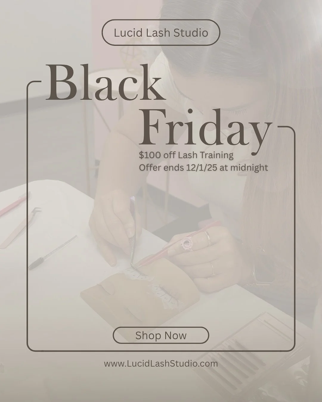 Courses as low as $350 with this major Black Friday Deal! Now until Cyber Monday 12/1/25 you can purchase any lash course for $100 OFF ‼️

💲350 Elite Classic Lash Extension Course
💲400 Precision Volume Lash Extension Course
💲600 2-Day Lash Masterc