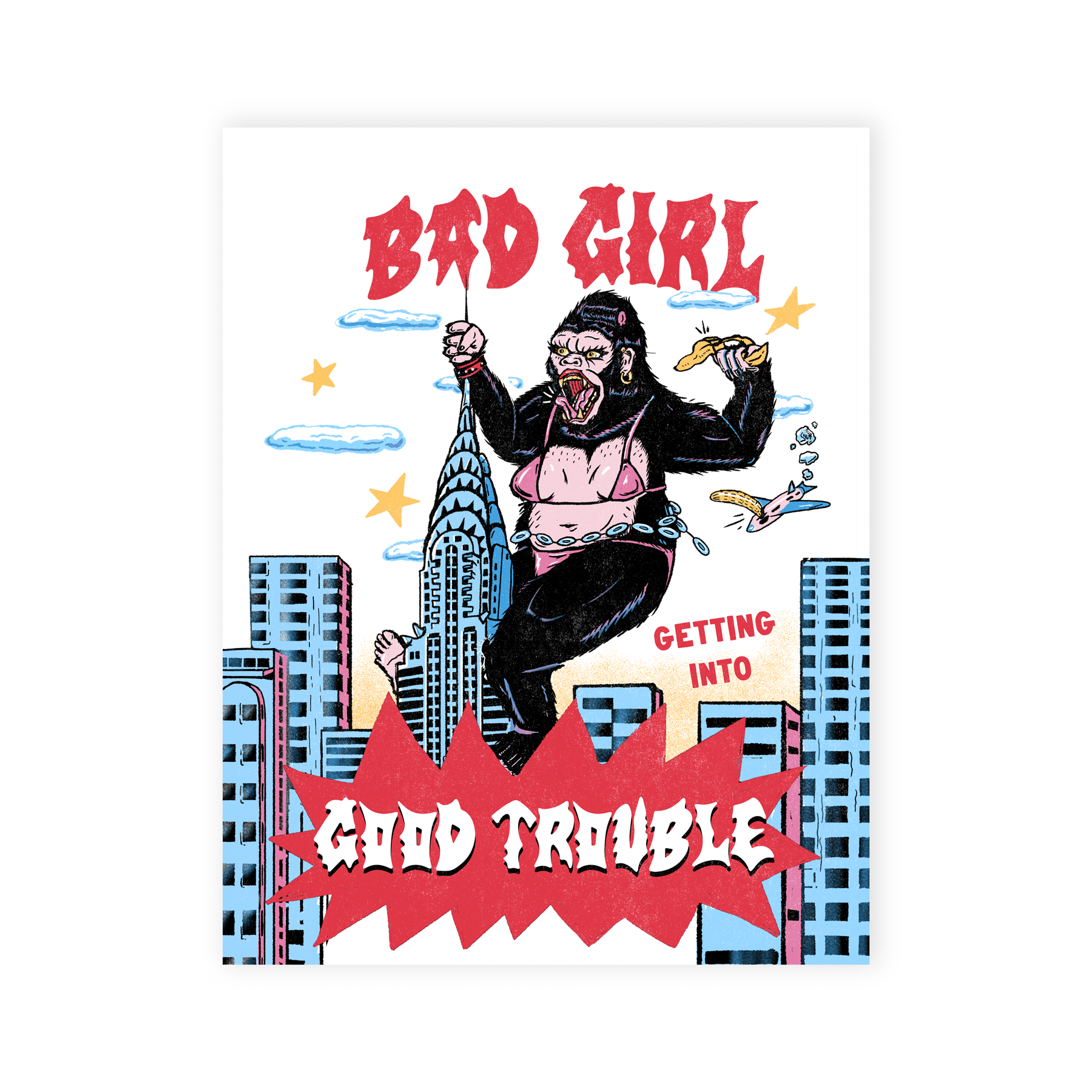 BAD GIRL GOOD TROUBLE PRINT