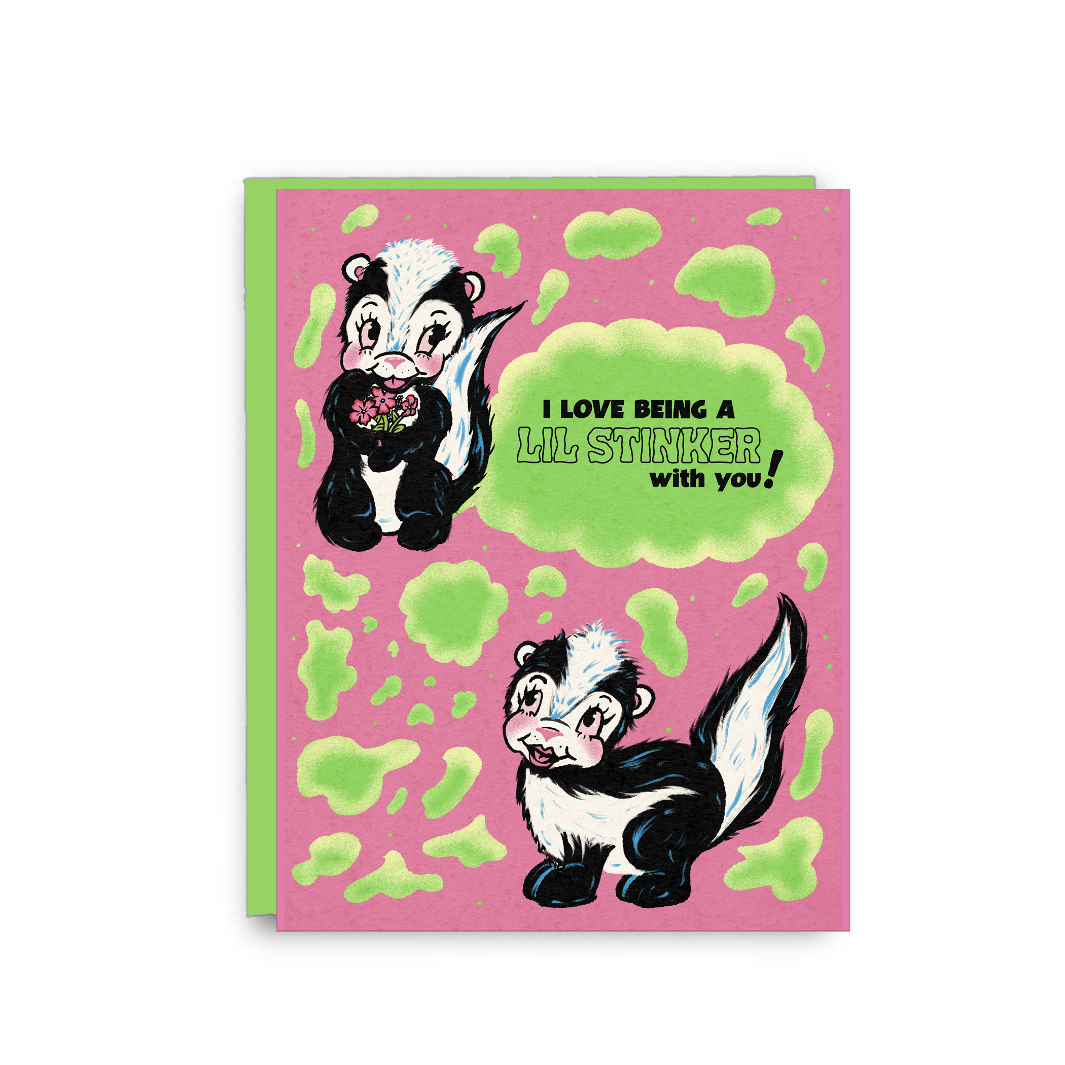 I Love Being a Lil Stinker With You Love Card