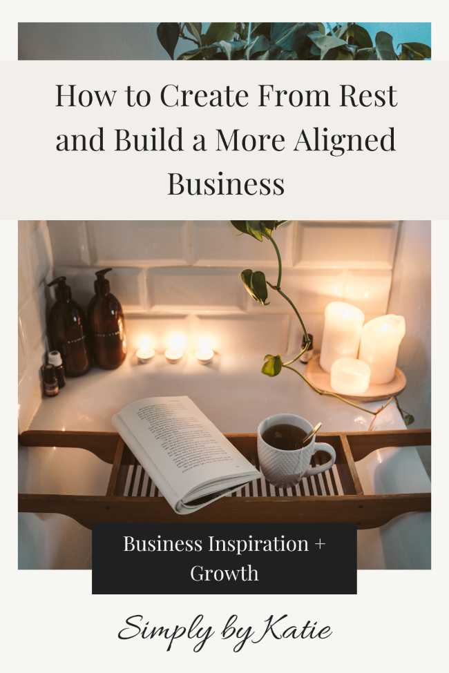 How to Create From Rest and Build a More Aligned Business