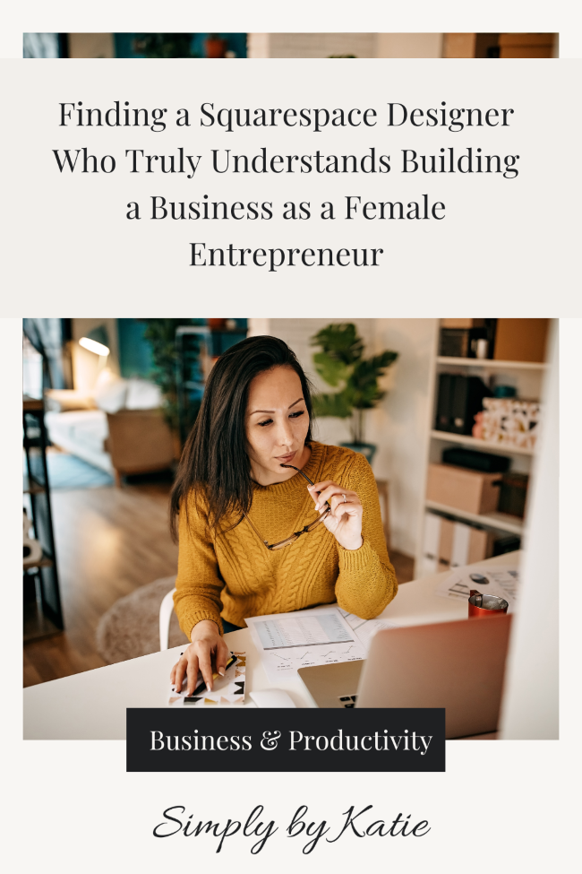 Finding a Squarespace Designer Who Truly Understands Building a Business as a Female Entrepreneur