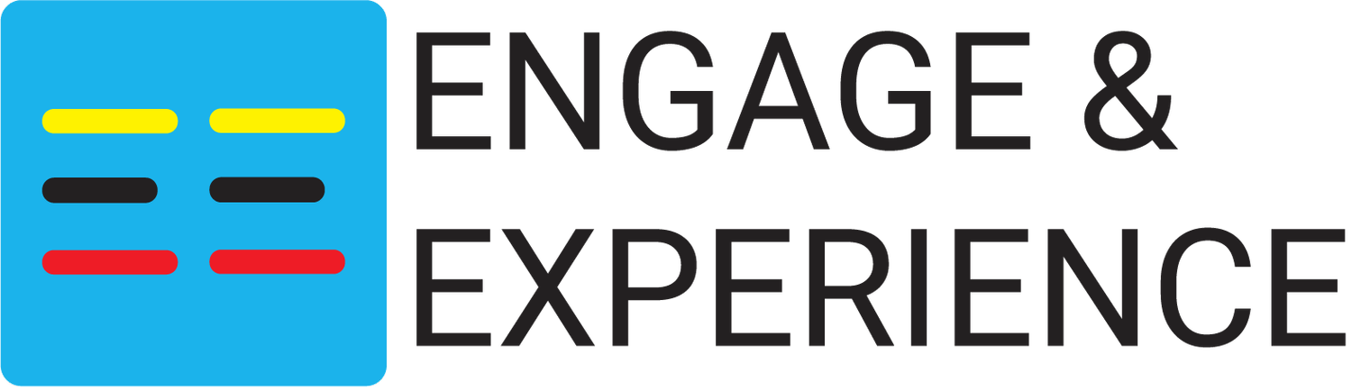 Engage and Experience